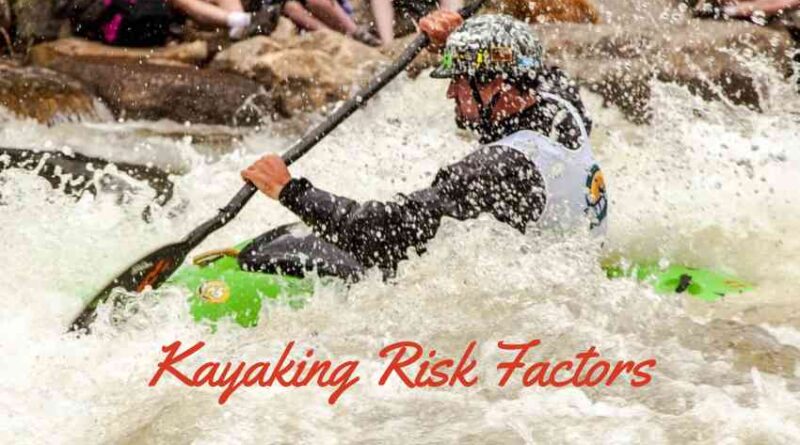 Kayaking Risk Factors
